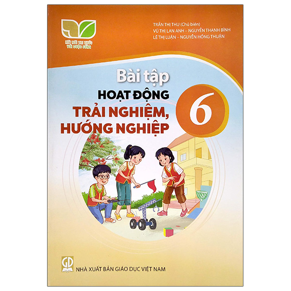 bộ bài tập hoạt động trải nghiệm hướng nghiệp 6 (kết nối) (chuẩn)