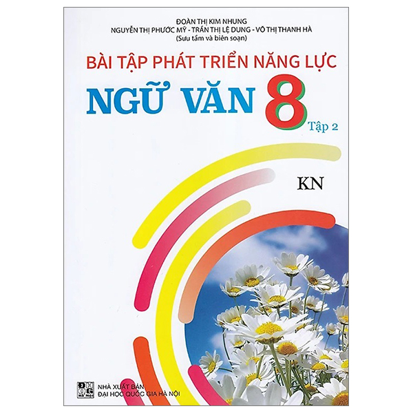 Bo
						
										
										Bai Tap Phat Trien Nang Luc Ngu Van 8 - Tap 2 (Ket Noi)