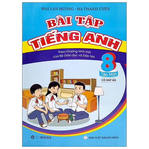 bộ bài tập tiếng anh lớp 8 tập 1 (có đáp án) - theo chương trình mới của bộ gd và đào tạo (2020)