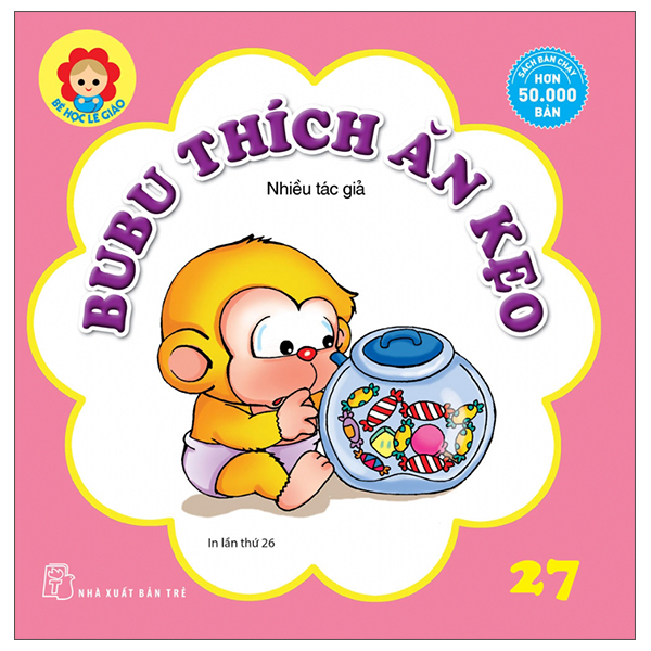 bộ bé học lễ giáo - bubu 27: thích ăn kẹo (tái bản)