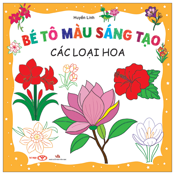 Bộ Bé Tô Màu Sáng Tạo - Các Loại Hoa