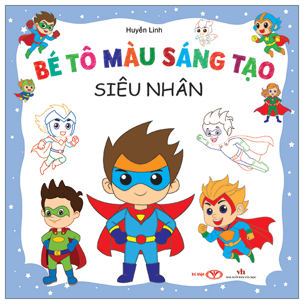 Bộ Bé Tô Màu Sáng Tạo - Siêu Nhân