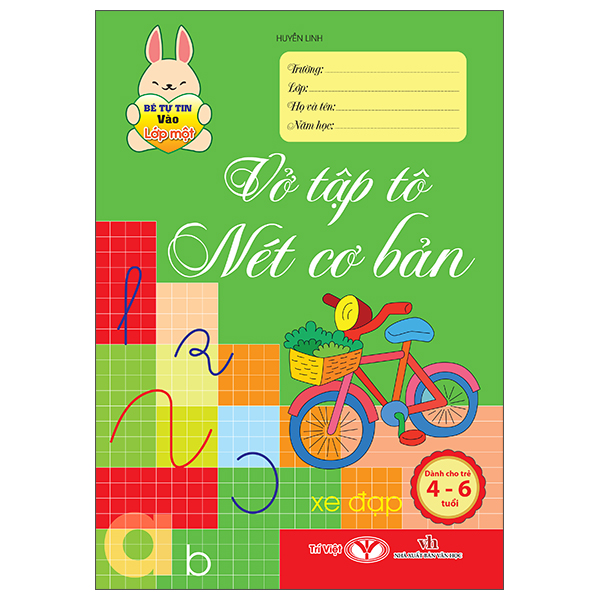 Bộ Bé Tự Tin Vào Lớp Một - Dành Cho Trẻ 4-6 Tuổi - Vở Tập Tô Nét Cơ Bản