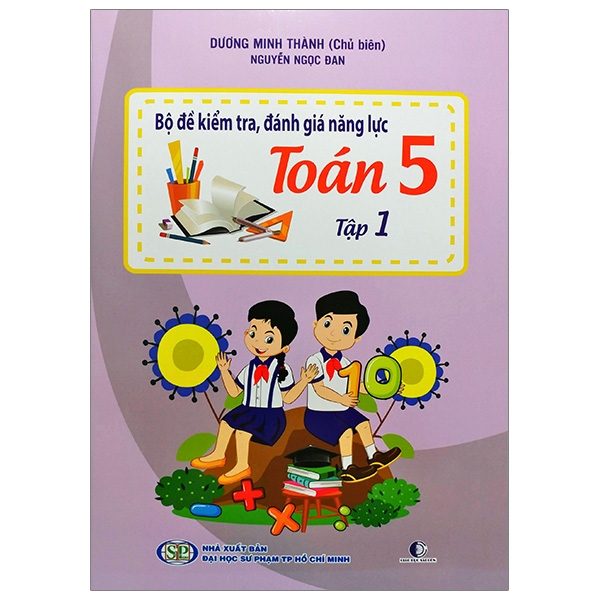 bộ bộ đề kiểm tra, đánh giá năng lực toán 5 - tập 1