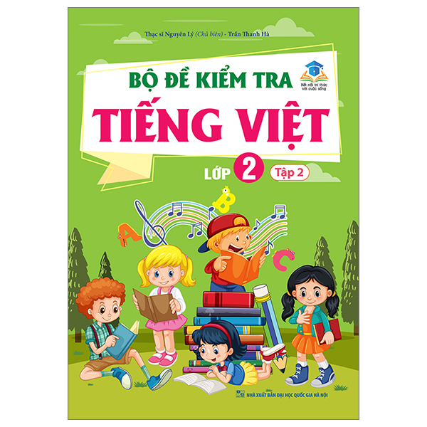 bộ bộ đề kiểm tra tiếng việt lớp 2 - tập 2 (kết nối)