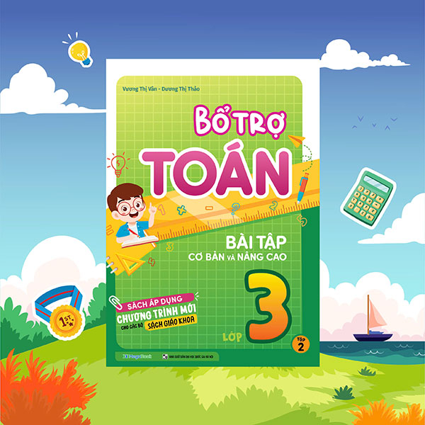 Bo
						
										
										Bo Tro Toan - Bai Tap Co Ban Va Nang Cao Lop 3 - Tap 2