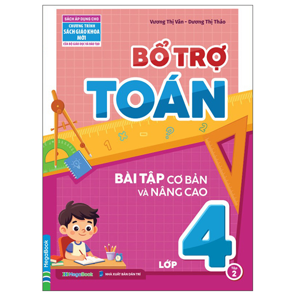 Bộ Bổ Trợ Toán - Bài Tập Cơ Bản Và Nâng Cao Lớp 4 - Tập 2