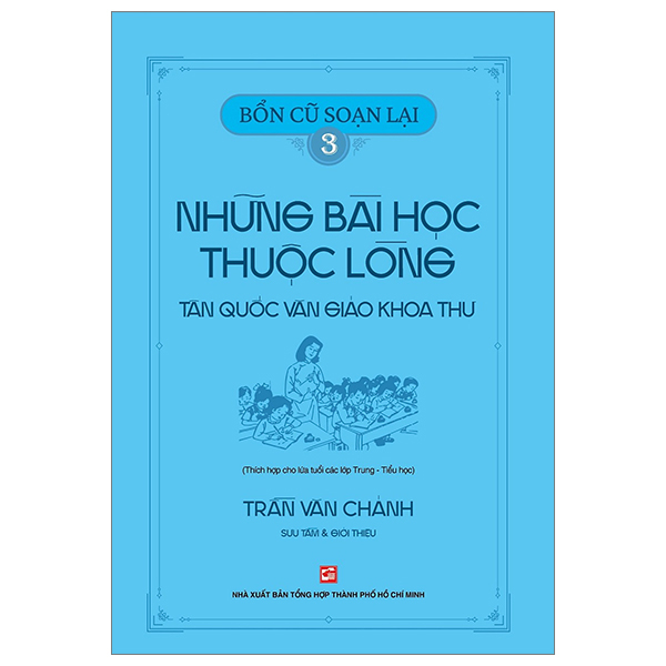 bộ bổn cũ soạn lại 3 - những bài học thuộc lòng - tân quốc văn giáo khoa thư