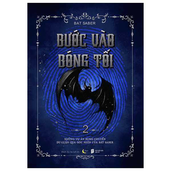 Bo
						
										
										Buoc Vao Bong Toi - Tap 2 - Nhung Vu An Rung Chuyen Du Luan Qua Goc Nhin Cua Bat Saber