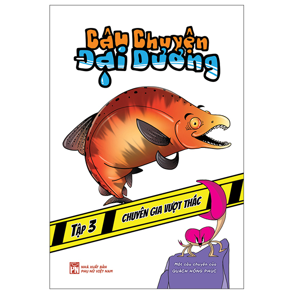 Bộ Câu Chuyện Đại Dương - Tập 3 - Chuyên Gia Vượt Thác