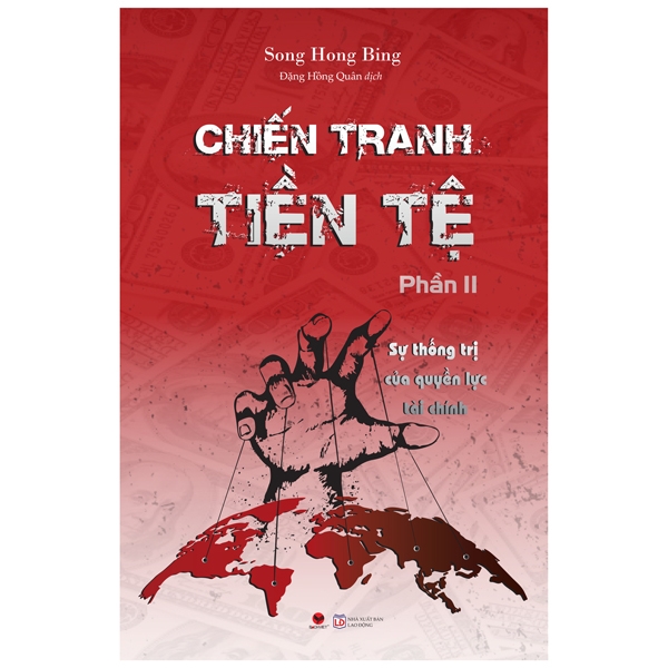 bộ chiến tranh tiền tệ - phần 2 - sự thống trị của quyền lực tài chính (tái bản 2022)