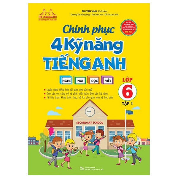 bộ chinh phục 4 kỹ năng tiếng anh nghe - nói - đọc - viết lớp 6 - tập 1 (tái bản 2021)