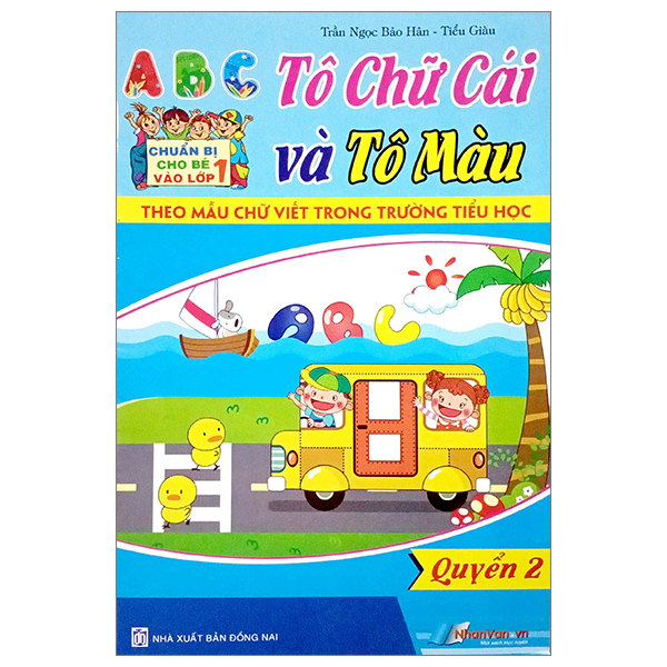 bộ chuẩn bị cho bé vào lớp 1: tô chữ cái và tô màu (quyển 2)