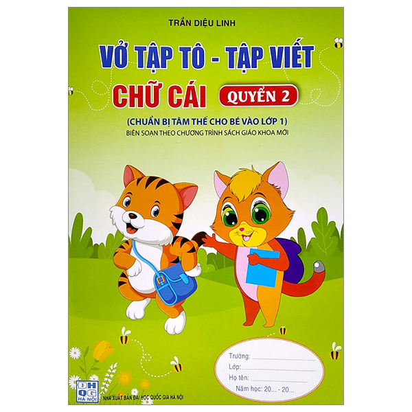 bộ chuẩn bị tâm thế cho bé vào lớp 1: vở tập tô - tập viết chữ cái (quyển 2) (biên soạn theo chương trình sgk mới)