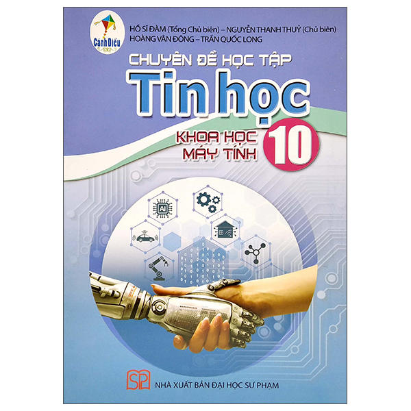 bộ chuyên đề học tập tin học 10 - khoa học máy tính (cánh diều) (chuẩn)