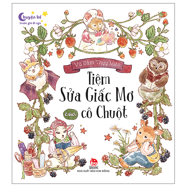 Bộ Chuyện Kể Trước Giờ Đi Ngủ - Tiệm Sửa Giấc Mơ Của Cô Chuột