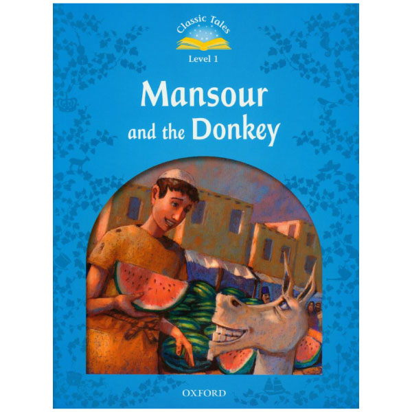 bộ classic tales: level 1: mansour and the donkey