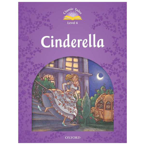 bộ classic tales, second edition 4: cinderella