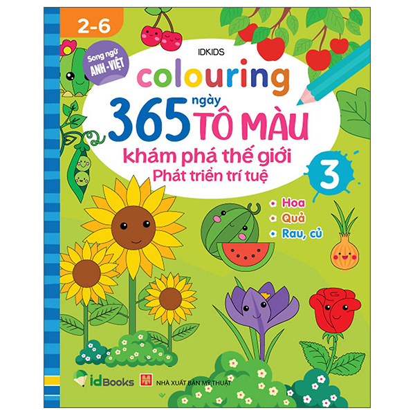 bộ colouring 365 ngày tô màu - khám phá thế giới phát triển trí tuệ - cuốn 3: hoa, quả, rau củ