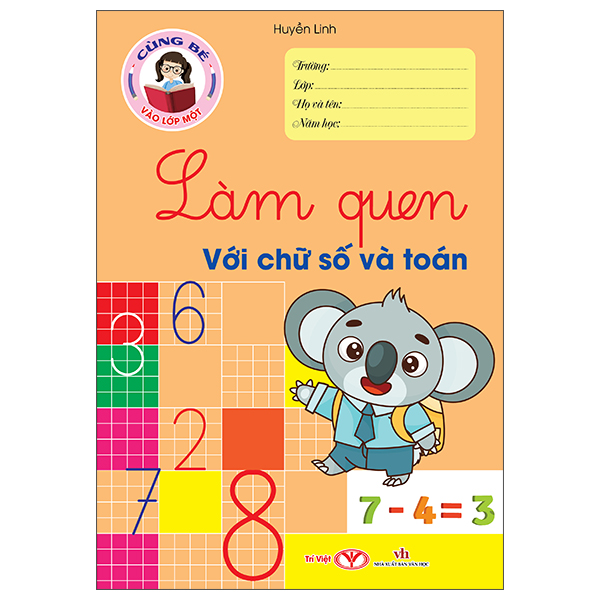 Bộ Cùng Bé Vào Lớp 1 - Làm Quen Với Chữ Số Và Toán