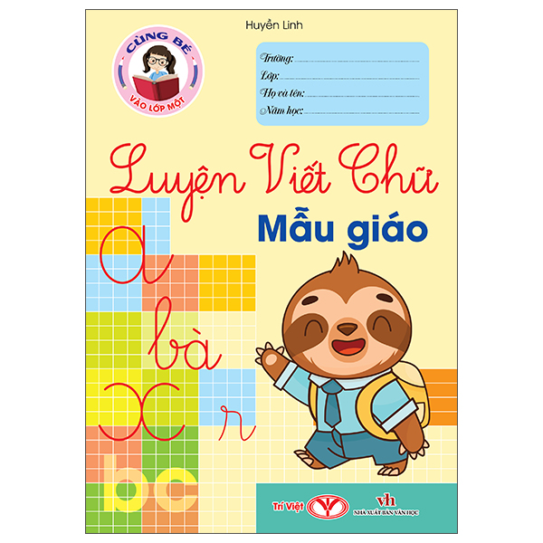 Bộ Cùng Bé Vào Lớp 1 - Luyện Viết Chữ Mẫu Giáo