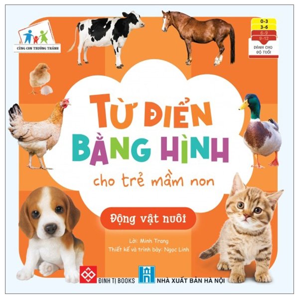 Bộ Cùng Con Trưởng Thành - Từ Điển Bằng Hình Cho Trẻ Mầm Non - Động Vật Nuôi