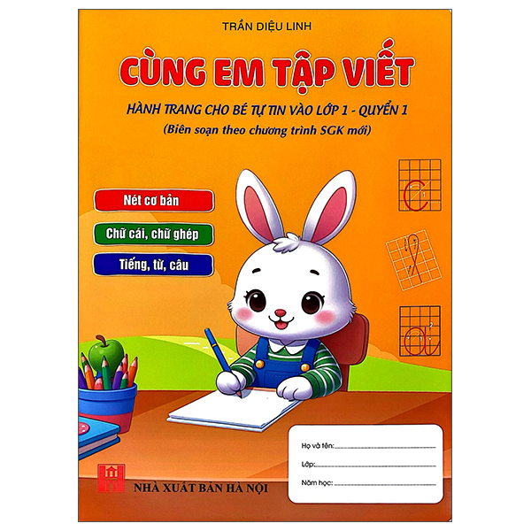 Bộ Cùng Em Tập Viết - Hành Trang Cho Bé Vào Lớp 1 - Quyển 1