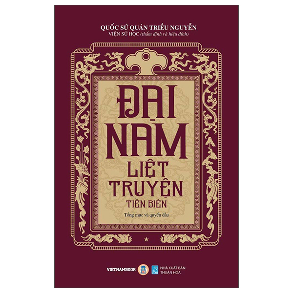 Bộ
						
										
										Đại Nam Liệt Truyện - Tập 1 - Tổng Mục Và Quyển Đầu