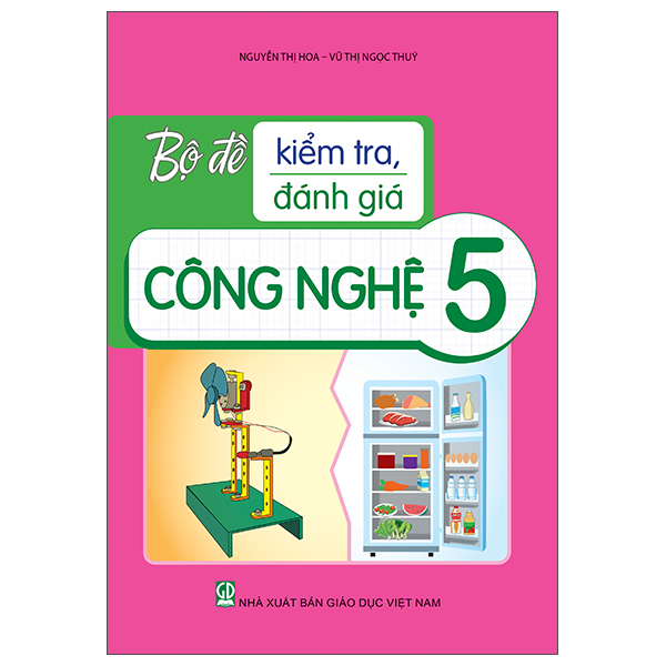Bộ Đề Kiểm Tra, Đánh Giá Công Nghệ 5