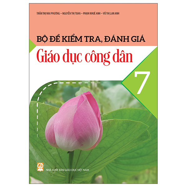 Bộ Đề Kiểm Tra, Đánh Giá Giáo Dục Công Dân 7