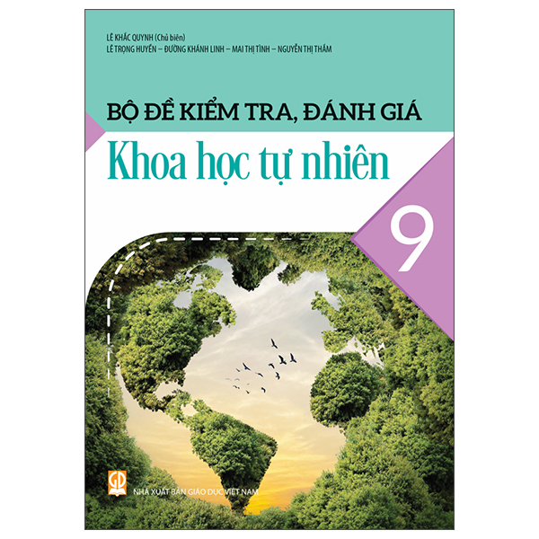 Bộ Đề Kiểm Tra, Đánh Giá Khoa Học Tự Nhiên 9