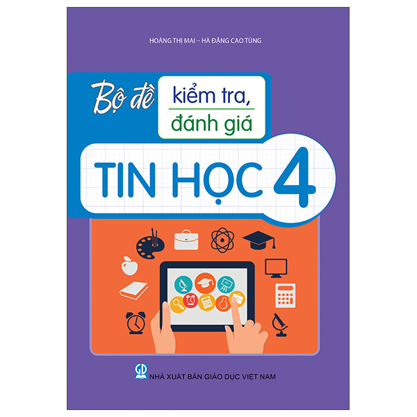 Bộ Đề Kiểm Tra, Đánh Giá Tin Học 4