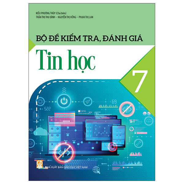 Bộ Đề Kiểm Tra, Đánh Giá Tin Học 7