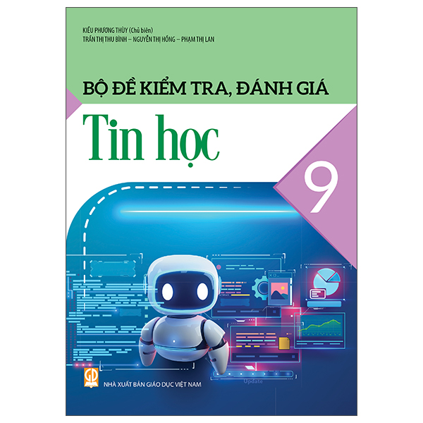 Bộ Đề Kiểm Tra, Đánh Giá Tin Học 9