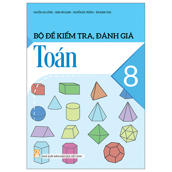 Bộ Đề Kiểm Tra, Đánh Giá Toán 8