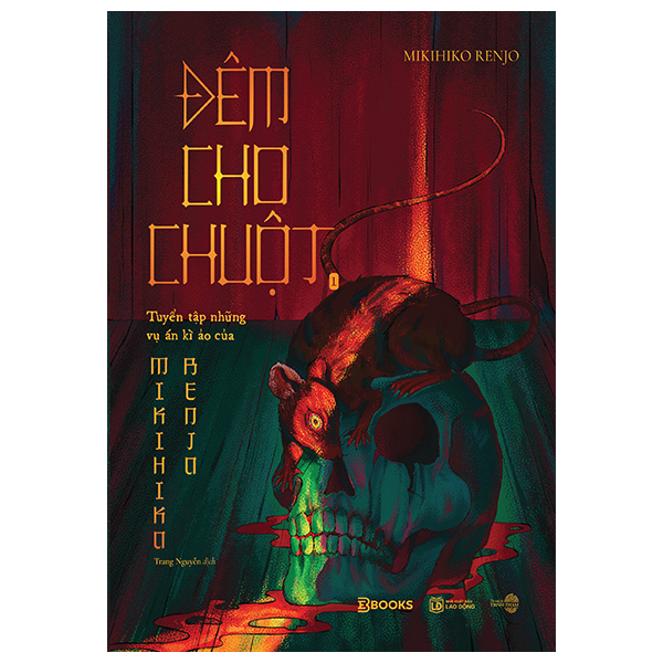 Bo
						
										
										Dem Cho Chuot - Tuyen Tap Nhung Vu An Ki Ao Cua Mikihiko Renjo - Tap 1