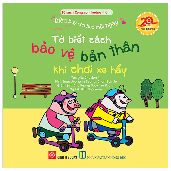Bộ Điều Hay Con Học Mỗi Ngày - Tớ Biết Cách Bảo Vệ Bản Thân Khi Chơi Xe Hẩy
