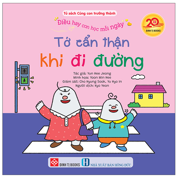 Bộ Điều Hay Con Học Mỗi Ngày - Tớ Cẩn Thận Khi Đi Đường