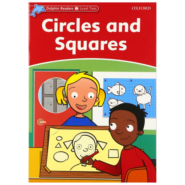 bộ dolphin readers level 2: circles and squares