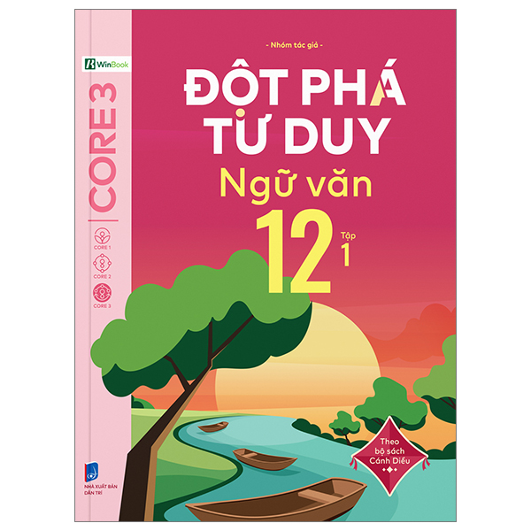 Bo
						
										
										Dot Pha Tu Duy Ngu Van 12 - Tap 1 (Theo Bo Sach Canh Dieu)