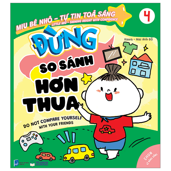 bộ ehon kỹ năng sống - miu bé nhỏ - tự tin tỏa sáng - tập 4 - đừng so sánh hơn thua