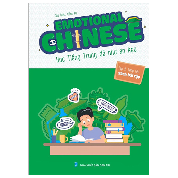 Bộ
						
										
										Emotional Chinese - Học Tiếng Trung Dễ Như Ăn Kẹo - Tập 2 - Tăng Tốc - Sách Bài Tập