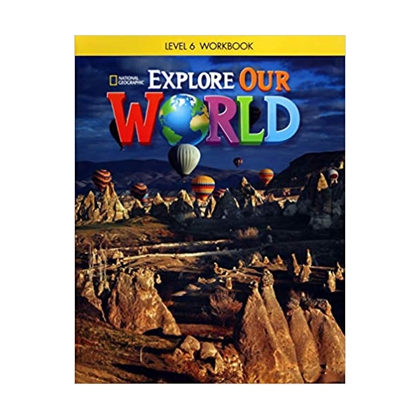 bộ explore our world: workbook: 6