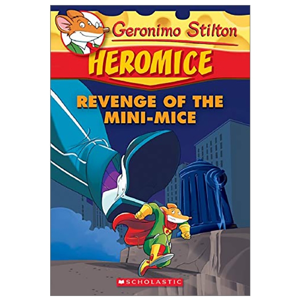 bộ geronimo stilton heromice #11: revenge of the mini-mice