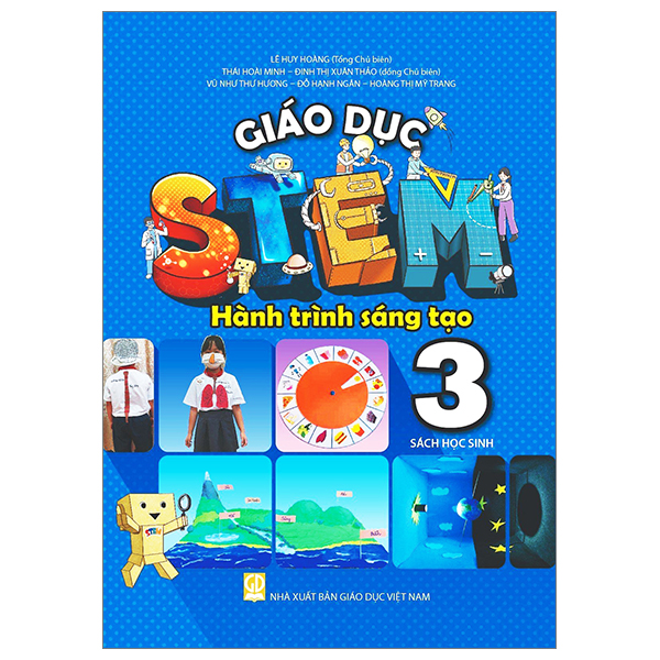 Bo
						
										
										Giao Duc Stem - Hanh Trinh Sang Tao - Tap 3 - Sach Hoc Sinh