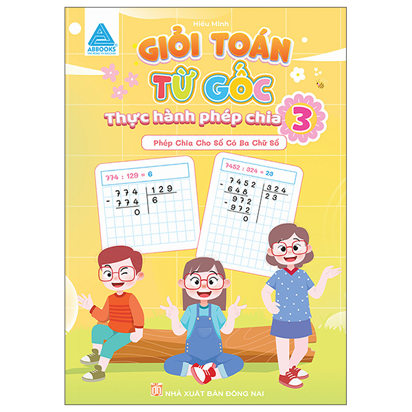 Bộ Giỏi Toán Từ Gốc - Thực Hành Phép Nhân - Tập 3 - Phép Nhân Với Số Có Ba Chữ Số