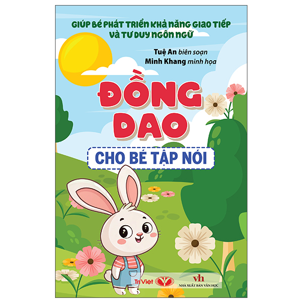 Bộ Giúp Bé Phát Triển Khả Năng Giao Tiếp Và Tư Duy Ngôn Ngữ - Đồng Dao Cho Bé Tập Nói
