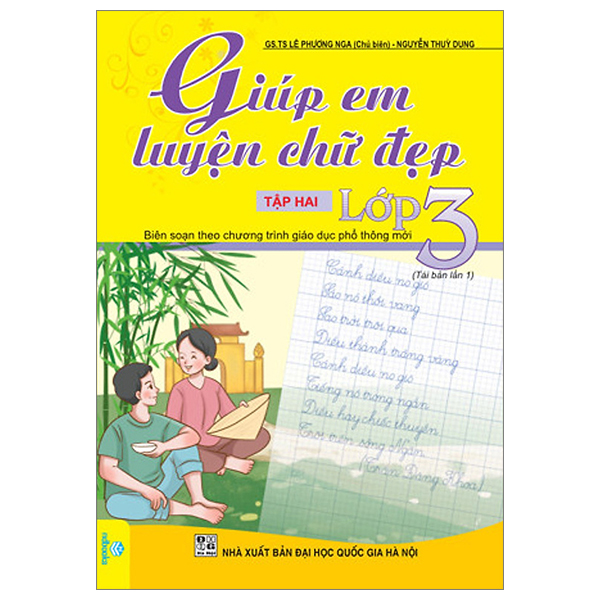 bộ giúp em luyện chữ đẹp lớp 3 - tập 2 (biên soạn theo chương trình giáo dục phổ thông mới)