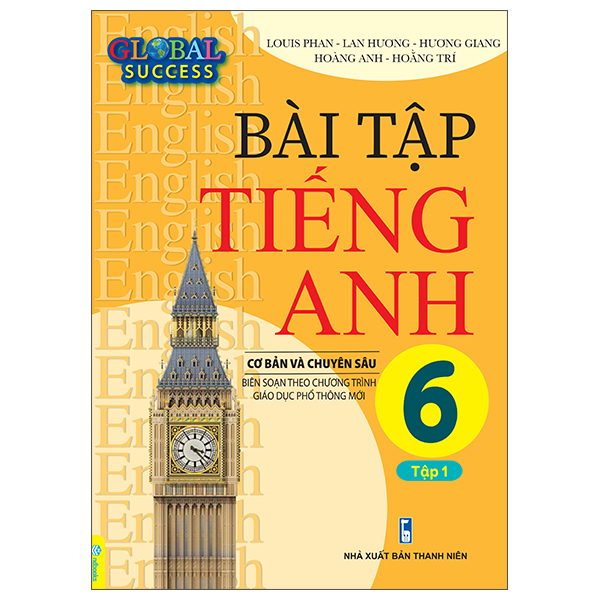 Bo
						
										
										Global Success - Bai Tap Tieng Anh Co Ban Va Chuyen Sau 6 - Tap 1