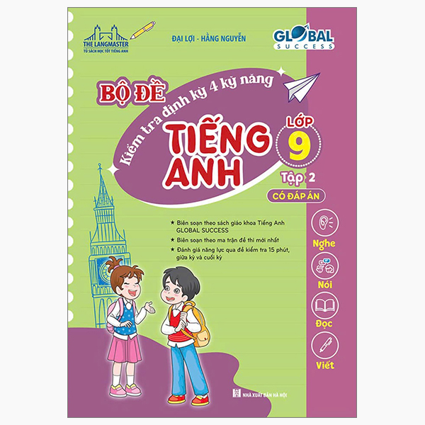 Bo
						
										
										Global Success - Bo De Kiem Tra Dinh Ky 4 Ky Nang Tieng Anh Lop 9 - Tap 2 (Co Dap An)